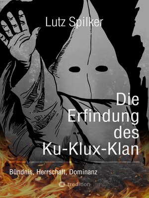 cover image of Die Erfindung des Ku-Klux-Klan